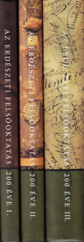 Az erdészeti felsőoktatás 200 éve I-III.