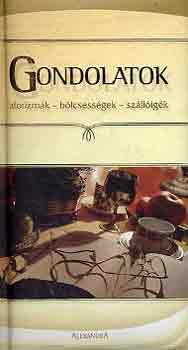 Rozvány György - Gondolatok (aforizmák-bölcsességek-szállóigék)