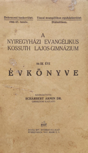 A Nyíregyházi Evangélikus Kossuth Lajos Gimnázium évkönyve 1946-47