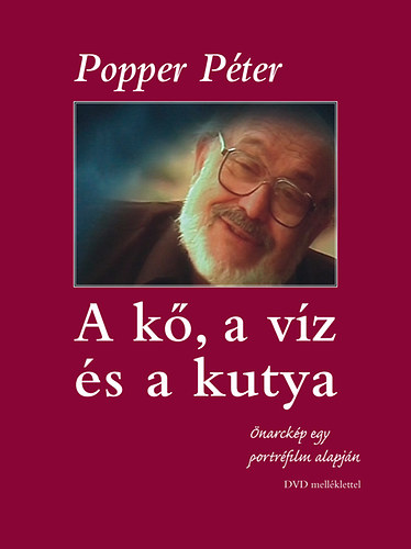 Popper Pter - A k, a vz s a kutya