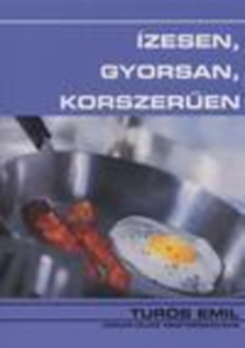 Turs Emil - zesen, gyorsan, korszeren