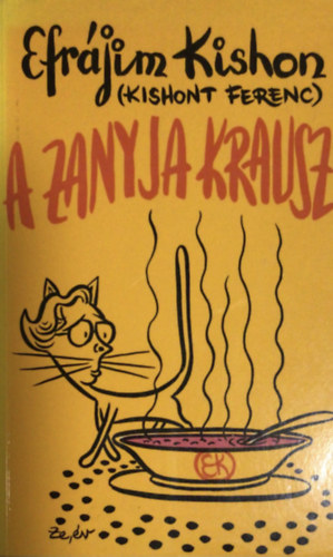 Efrájim Kishon (Kishont Ferenc) - A zanyja Krausz (Humoreszkek)