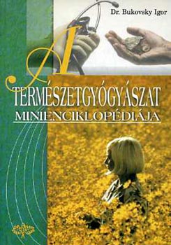 Dr. Bukovsky Igor - A termszetgygyszat minienciklopdija