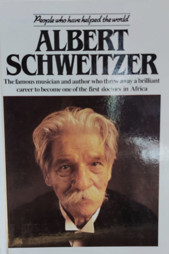 James Bentley - Albert Schweitzer - People who have helped the World