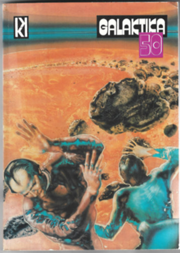 Kuczka Pter  (szerk.) - Galaktika 50.