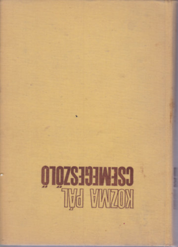 Kozma P�l - A csemegesz�l�