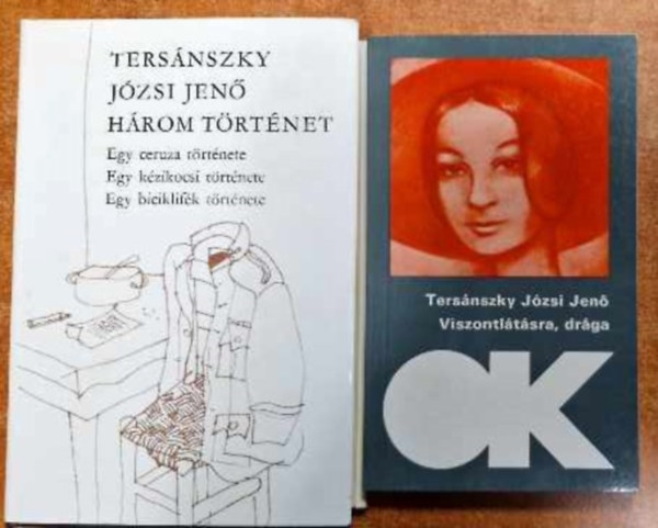 Tersnszky J.Jen - 2 db Tersnszky J. Jen: Hrom trtnet+Viszontltsra, drga/a havasi selyemfi