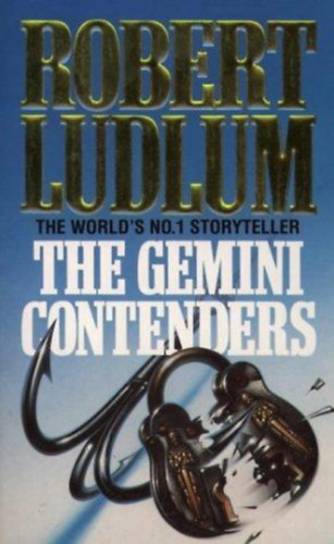 Robert Ludlum - The Gemini Contenders