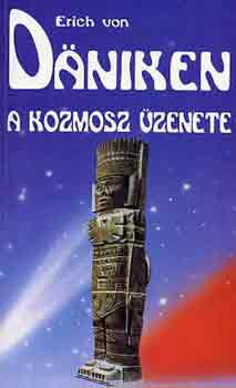 Erich von Däniken - A kozmosz üzenete