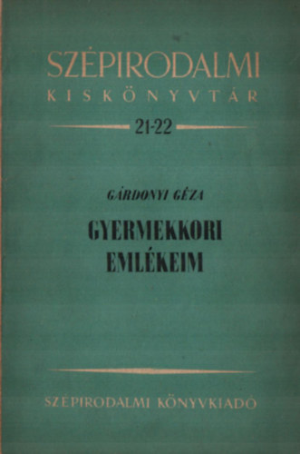 G�rdonyi G�za - Gyermekkori eml�keim