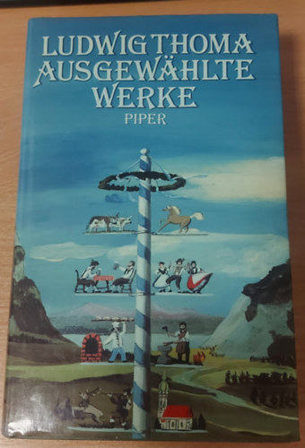 Ludwig Thoma - Ausgew�hlte Werke