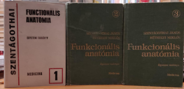 Szentágothai János - Functionalis anatomia I-III.