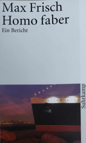 Max Frisch - Homo Faber - Ein Bericht