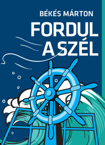 B�k�s M�rton - Fordul a sz�l