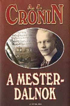 A. J. Cronin - A mesterdalnok