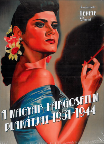 A magyar hangosfilm plak�tjai 1931-1944
