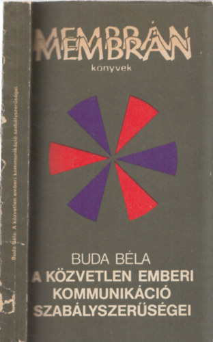 Dr. Buda Bla - A kzvetlen emberi kommunikci szablyszersgei