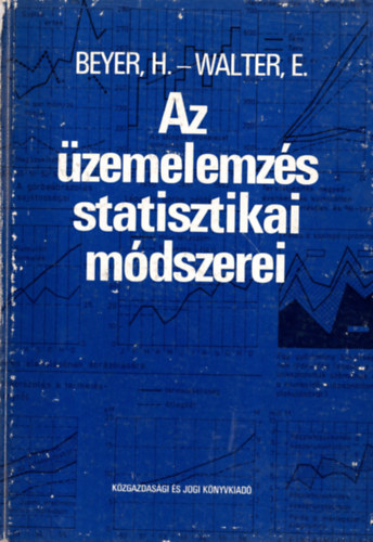 H. Beyer - E. Walter - Az �zemelemz�s statisztikai m�dszerei