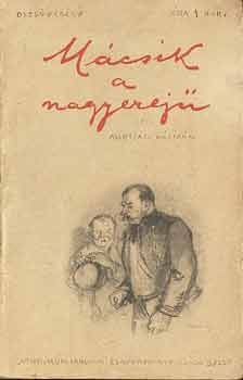 Mikszth Klmn - Mcsik a nagyerej