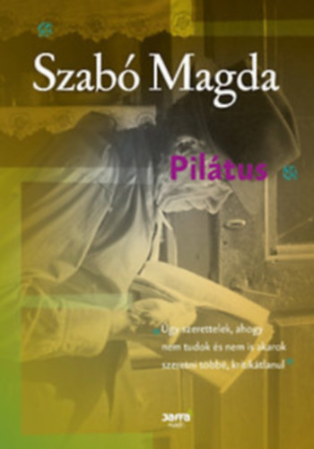 Szab Magda - Piltus (III. kiads)