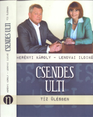 Her�nyi K�roly - Lendvai Ildik� - Csendes ulti - t�z �l�sben (Dedik�lt)