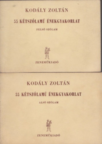 Kod�ly Zolt�n - 55 k�tsz�lam� �nekgyakorlat I-II. (Als� sz�lam + Fels� sz�lam)