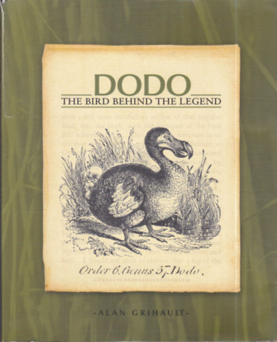 Alan Grihault - Dodo: The Bird Behind the Legend
