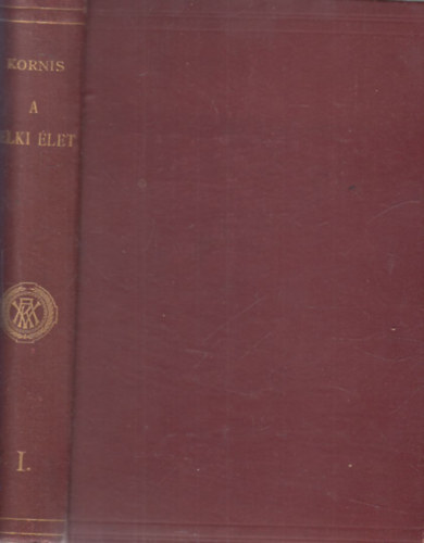 Kornis Gyula - A lelki let I.