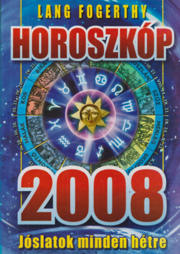 Lang Fogerthy - horoszkóp 2008