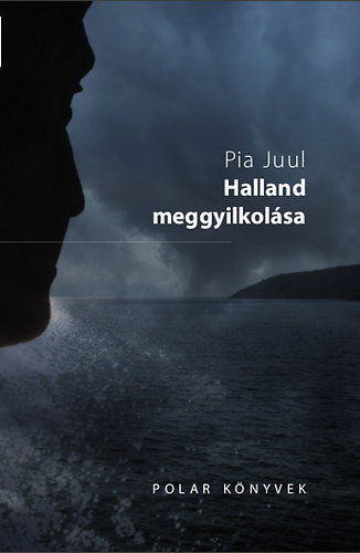 Pia Juul - Halland meggyilkolása