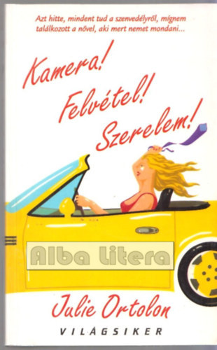 Julie Ortolon - Kamera! Felvétel! Szerelem! (Saját képpel)