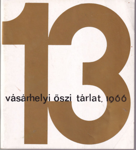 Katona Lszl - 13. Vsrhelyi szi Trlat , 1966 Tornyai Jnos Mzeum