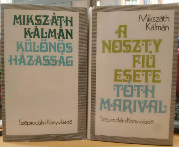 Miksz�th K�lm�n - 2 db Miksz�th K�lm�n: A Noszty fi� esete T�th Marival + K�l�n�s h�zass�g