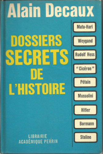 Alain Decaux - Dossiers Secrets de L'Histoire