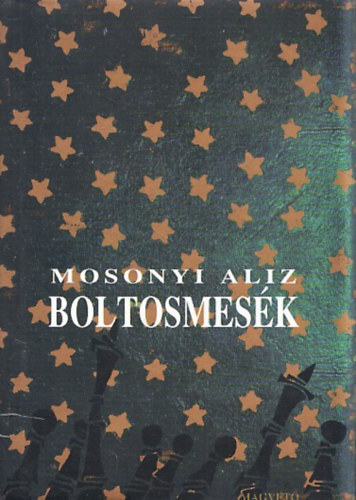 Mosonyi Al�z - Boltosmes�k