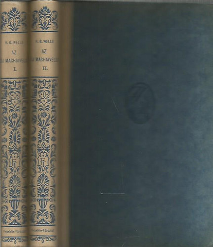 H. G. Wells - Az �j machiavelli I-II