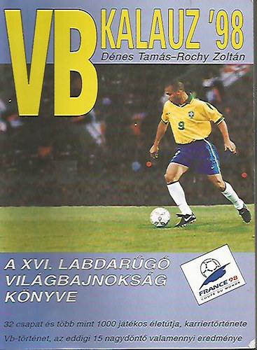 Dnes Tams; Rochy Zoltn - VB Kalauz '98 -  A XVI. Labdarg VB. knyve