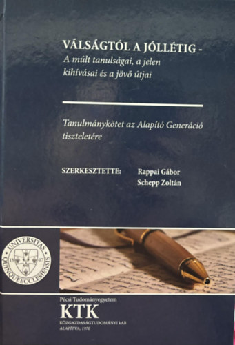 dr. Schepp Zoltn, Pcsi Tudomnyegyetem Rappai Gbor - Vlsgtl a jlltig