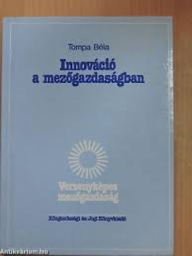 Tompa B�la - Innov�ci� a mez�gazdas�gban