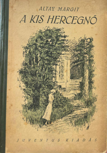 Altay Margit - A kis hercegn�