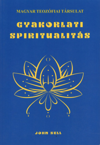 John Sell - Gyakorlati spiritualits