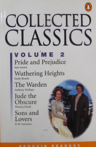 Jane Austen - Emily Bronte - Anthony Trollope - Thomas Hardy - D. H. Lawrence - Collected Classics Volume 2: Pride and Prejudice - Wuthering Heights - The Warden - Jude and Obscure - Sons and Lovers