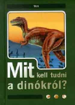 Dnsz Judit  (szerk.) - Mit kell tudni a dinkrl?