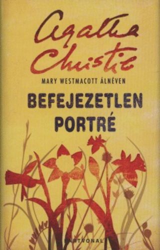 A.  Christie (Mary Westmacott) - Befejezetlen portr