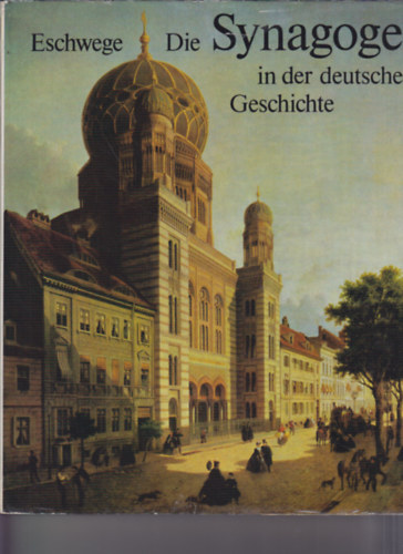 Helmut Eschwege - Die synagoge in der deutschen geschichte