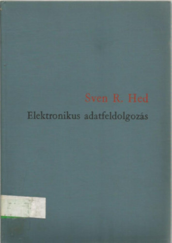 Sven R. Hed - Elektronikus adatfeldolgozs