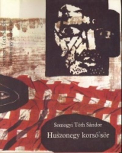 Somogyi T�th S�ndor - Huszonegy kors� s�r