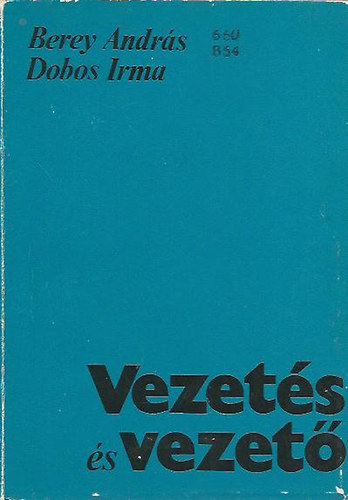 Dr. Berey Andrs; Dr. Dobos Irma - Vezets s vezet