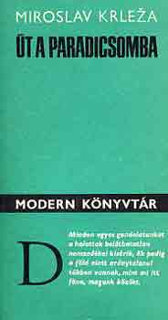Miroslav Krleza - Út a paradicsomba