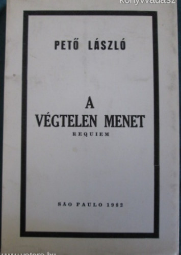 Pet� L�szl� - A v�gtelen menet - Requiem